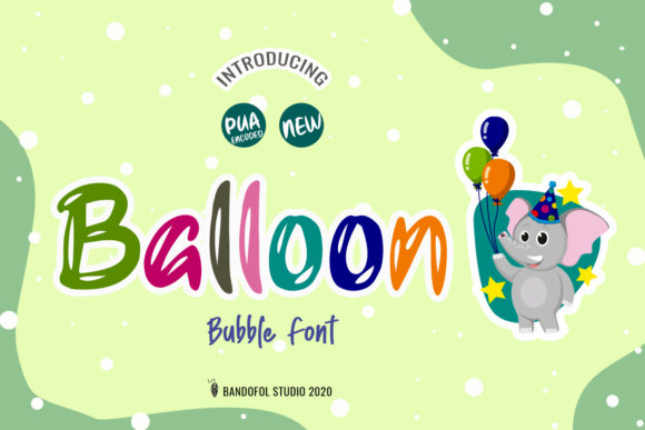 Balloon Font: A Fun and Friendly Display Font for Creative Projects