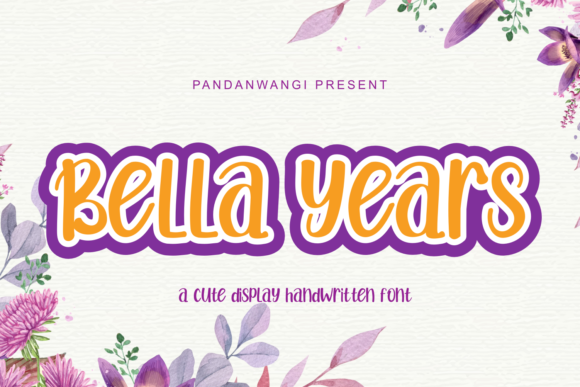 Bella Years Font: A Sweet and Friendly Display Font for Creative Projects