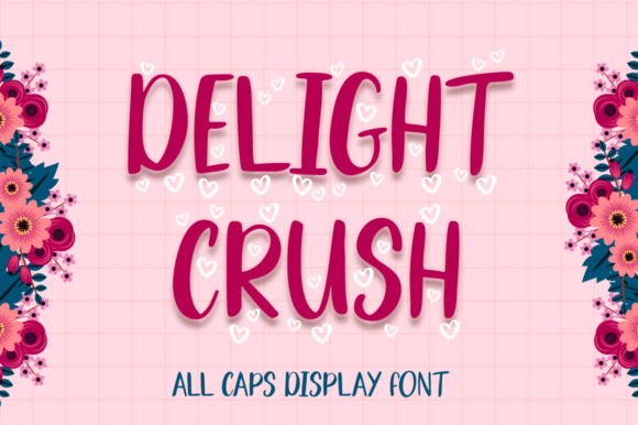 Delight Crush: A Bold Font for Creative Expression