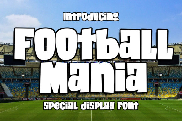 Football Mania Font: Bold, Friendly, and Versatile
