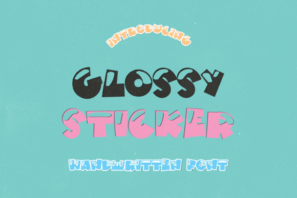 Glossy Sticker: A Stylish Font for Creative Design